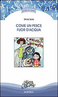 Come un pesce fuor d'acqua - Silvia Sola - copertina