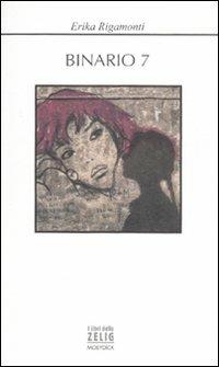 Binario 7 - Erika Rigamonti - copertina