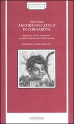 Ancora co Catulo in cornaróta. Imitazioni e liberi adattamenti in dialetto feltrino da «Catulli Carmina»