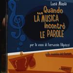 Quando la musica incontrò le parole