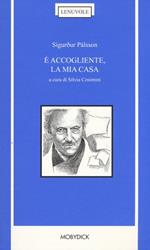 È accogliente, la mia casa. Testo islandese a fronte