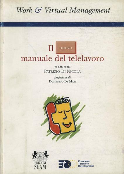 Il nuovo manuale del telelavoro. Nuovi modi di lavorare nella società dell'informazione - copertina