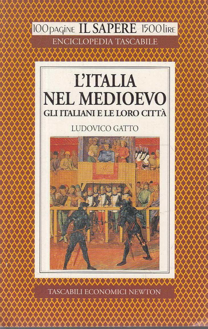 L' Italia nel Medioevo. Gli italiani e le loro città