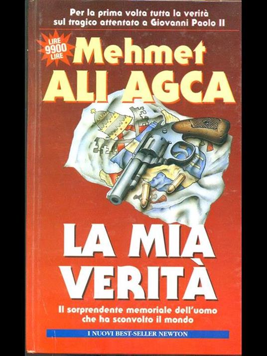 La mia verità - Mehmet Agca Ali - 2