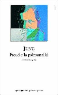 Freud e la psicoanalisi - Carl Gustav Jung - copertina