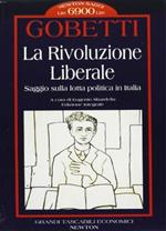 La rivoluzione liberale. Saggio sulla lotta politica in Italia