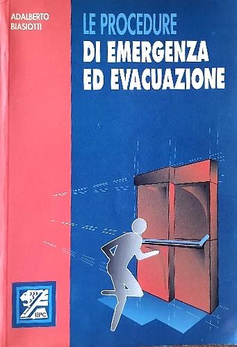 Le procedure di emergenza ed evacuazione