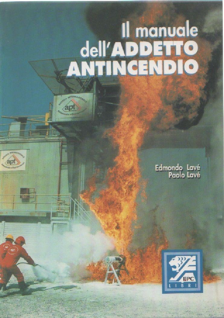 Il manuale dell'addetto antincendio