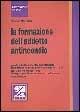 Libro La formazione dell'addetto antincendio. Guida all'ottenimento dell'attestato di idoneità tecnica previsto dagli artt. 6-7 del DM 10 marzo 1998 Sandro Marinelli