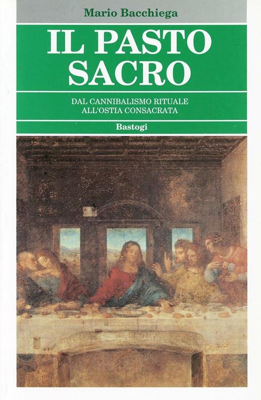 Il pasto sacro - Mario Bacchiega - copertina