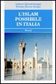 L'Islam possibile in Italia - Renata Rusca Zargar,Zahoor A. Zargar - copertina