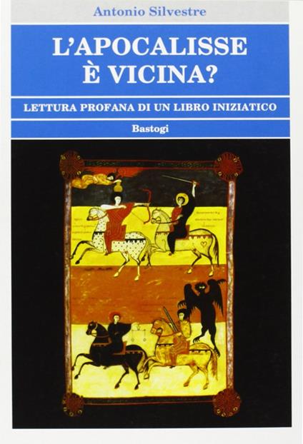 L'apocalisse è vicina? - Antonio Silvestre - copertina