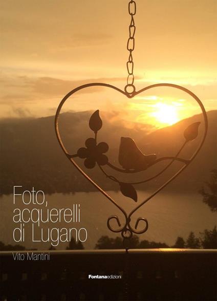 Foto, acquarelli di Lugano - Vito Mantini - copertina