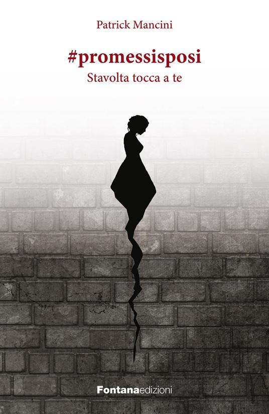 Promessi sposi #promessisposi - Patrick Mancini - copertina