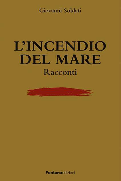 L' incendio del mare - Giovanni Soldati - copertina