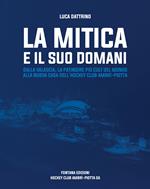 La mitica e il suo domani. Dalla Valascia, la patindire più cult del mondo alla nuova casa dell'hockey club Ambrì-Piotta