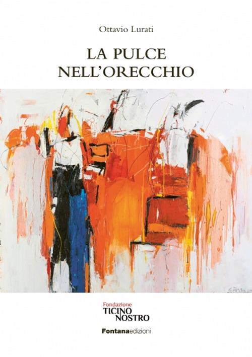 La pulce nell'orecchio - Ottavio Lurati - copertina