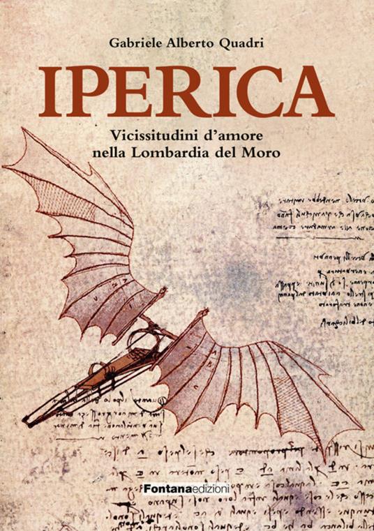 Iperica. Vicissitudini d’amore nella Lombardia del Moro - Gabriele Alberto Quadri - copertina