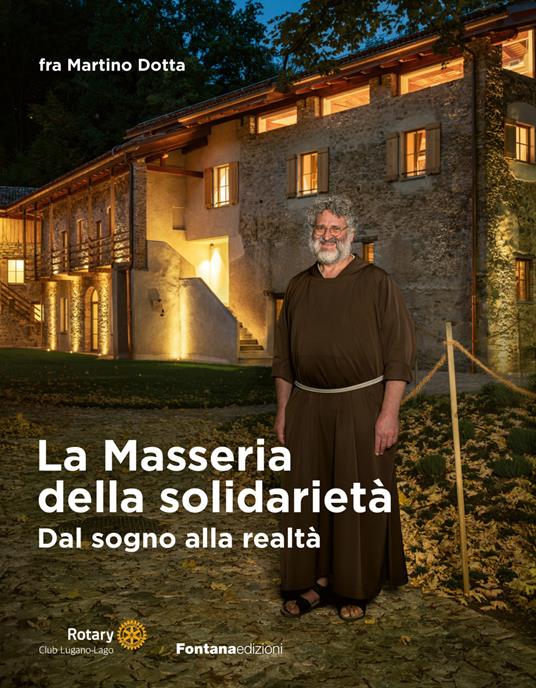 La masseria della solidarietà. Dal sogno alla realtà - Martino Dotta - copertina
