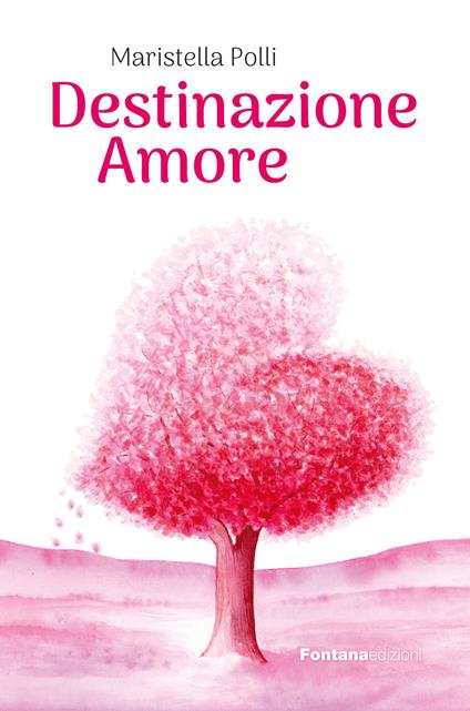 Destinazione amore - Maristella Polli - copertina