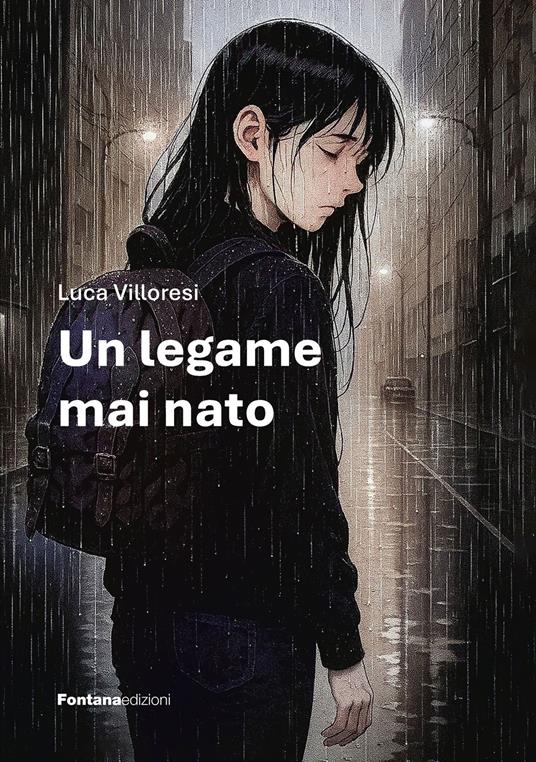 Un legame mai nato - Luca Villoresi - copertina