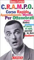 C.R.A.M.P.O. Corso rapido di apprendimento minimo per ottenebrati