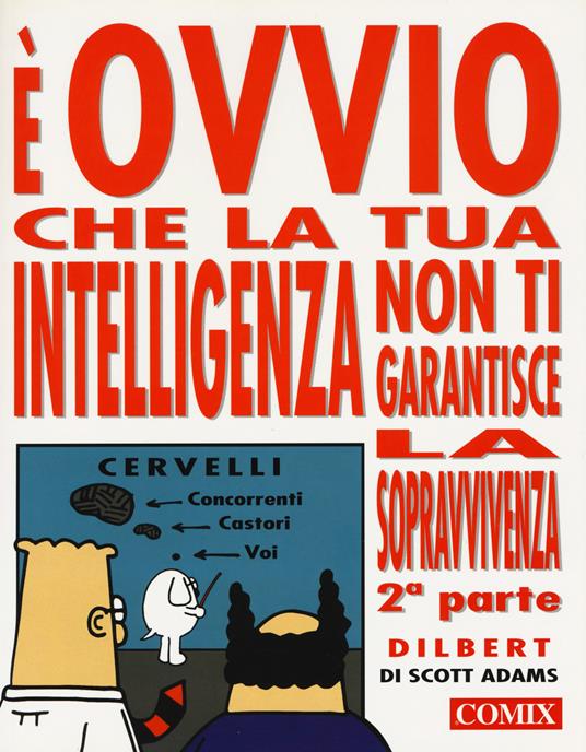 È ovvio che la tua intelligenza non ti garantisce la sopravvivenza. Vol. 2 - Scott Adams - copertina