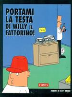 Portami la testa di Willy il fattorino