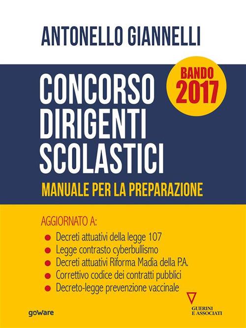 Concorso dirigenti scolastici. Manuale per la preparazione - Antonello Giannelli - ebook