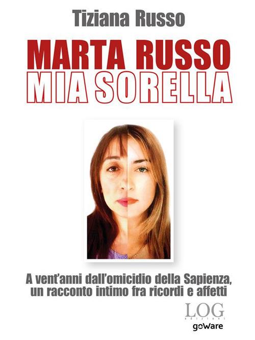 Marta Russo, mia sorella - Tiziana Russo - ebook