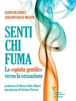 Senti chi fuma. La «spinta gentile» verso la cessazione