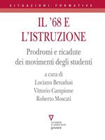 Il '68 e l'istruzione. Prodromi e ricadute dei movimenti degli studenti