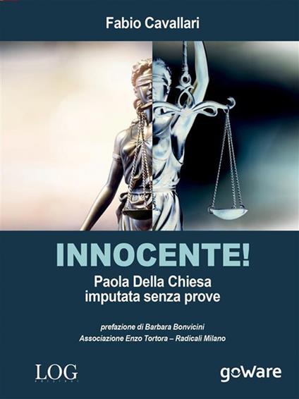 Innocente! Paola Della Chiesa imputata senza prove - Fabio Cavallari - ebook