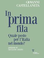 In prima fila. Quale posto per l'Italia nel mondo?