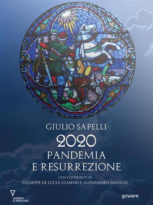 2020 Pandemia e resurrezione - Giulio Sapelli - ebook