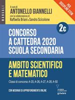 Concorso a cattedra 2020. Per discipline STEM. Scuola secondaria. Vol. 2C: Concorso a cattedra 2020. Per discipline STEM. Scuola secondaria