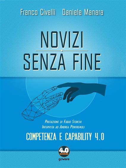 Novizi senza fine. Competenza e capability 4.0 - Franco Civelli,Daniele Manara - ebook