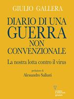 Diario di una guerra non convenzionale. La nostra lotta contro il virus