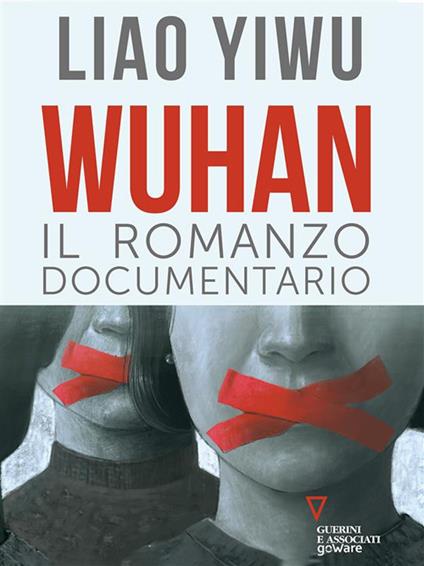 Wuhan. Il romanzo documentario - Yiwu Liao - ebook
