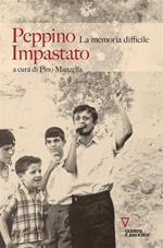 Peppino Impastato. La memoria difficile