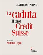 La caduta. Il caso Credit Suisse