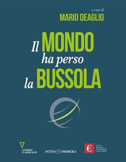 Il mondo ha perso la bussola - Mario Deaglio - ebook