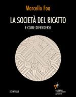 La società del ricatto. E come difendersi