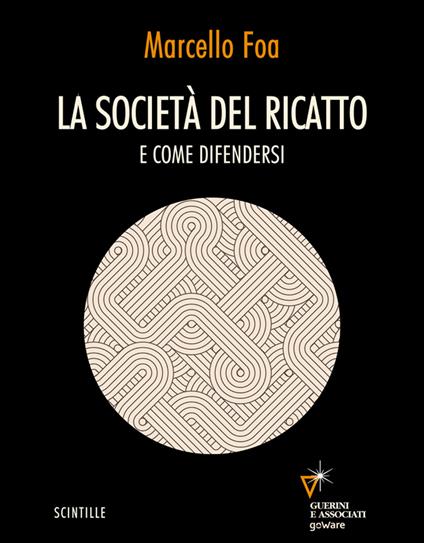La società del ricatto. E come difendersi - Marcello Foa - ebook