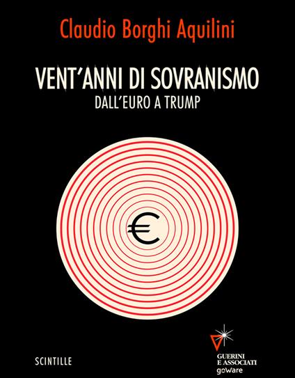 Vent'anni di sovranismo. Dall'euro a Trump - Claudio Borghi Aquilini - ebook