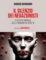 Il silenzio dei negazionisti. Il peccato originale della pandemia da Covid-19