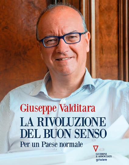 La rivoluzione del buon senso. Per un paese normale - Giuseppe Valditara - ebook