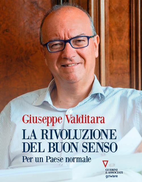 La rivoluzione del buon senso. Per un paese normale - Giuseppe Valditara - ebook