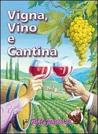 Vigna, vino e cantina - Alberto Bencivelli - copertina