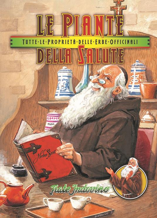 Le piante della salute. Tutte le proprietà delle erbe officinali - copertina